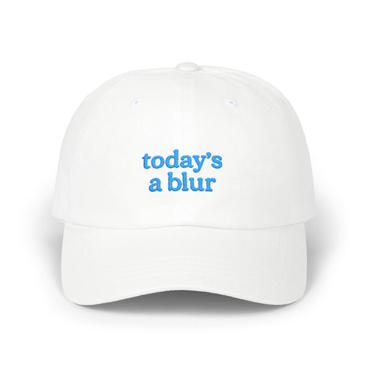 Today's A Blur Dad Cap